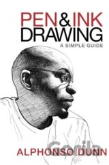 Pen and Ink Drawing - A Simple Guide