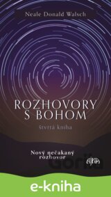 Rozhovory s Bohom (Štvrtá kniha)