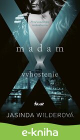 Madam X - Vyhostenie