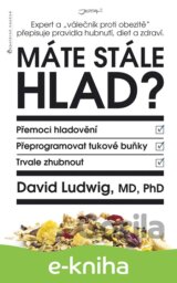 Máte stále hlad?