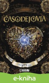 Časodejovia: Srdce času
