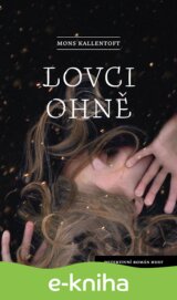 Lovci ohně