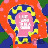 Kadavar:  I Just Want To Be A Sound LP