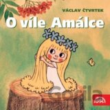 O víle Amálce - CD (vypráví Eduard Cupák)