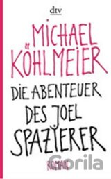 Die Abenteuer Des Joel Spazierer