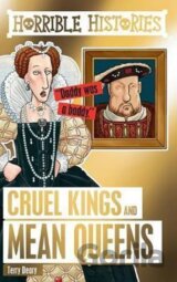 Horrible Histories: Cruel Kings and Mean Queens