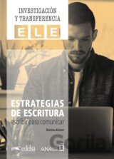 INVESTIGACION Y TRANSFERENCIA ELE - Estrategias de escritura: escribir para comunicar