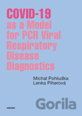 COVID-19 as a Model for PCR Viral Respiratory Disease Diagnostics