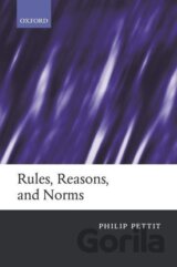 Rules, Reasons, and Norms