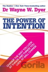 The Power of Intention : Learning to Co-create Your World Your Way
