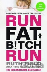 Run Fat Bitch Run