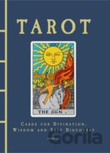 Tarot: Cards For Divination, Wisdom And Self Discovery