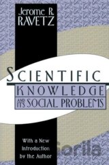 Scientific Knowledge and Its Social Problems