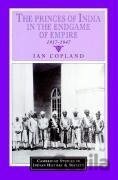 The Princes of India in the Endgame of Empire, 1917 1947