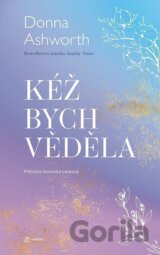 Kéž bych věděla