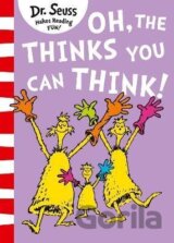 Oh, The Thinks You Can Think! (Dr. Seuss)