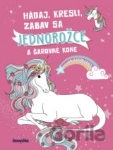 Hádaj, kresli, zabav sa: Jednorožce a čarovné kone
