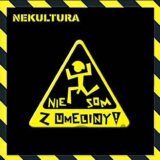 NEKULTURA - NIE SOM Z UMELINY