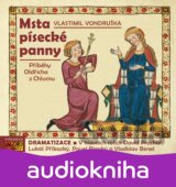 Msta písecké panny - Příběhy Oldřicha z Chlumu - CDmp3 (Vlastimil Vondruška)