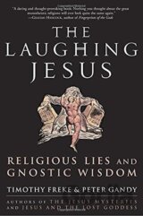The Laughing Jesus : Religious Lies and Gnostic Wisdom