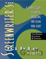 The Screenwriter´s Bible, 7th Edition : A Complete Guide to Writing, Formatting, and Selling Your Script