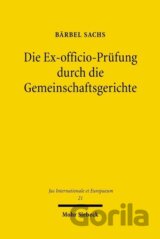 Die Ex-officio-Prüfung durch die Gemeinschaftsgerichte