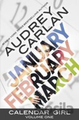 Calendar Girl: Volume One : January, February, March