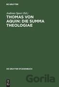 Thomas von Aquin: Die Summa theologiae