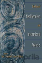 The Rise of Neoliberalism and Institutional Analysis