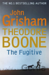 Theodore Boone 5 - The Fugitive