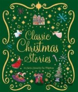 Classic Christmas Stories: A Collection of Fourteen Festive Stories