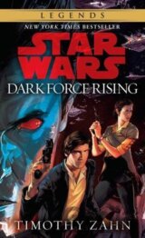 Dark Force Rising : Book 2 (Star Wars Thrawn trilogy)