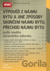 Výpověď z nájmu bytu a jiné způsoby skončení nájmu bytu, přechod nájmu bytu