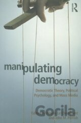 Manipulating Democracy