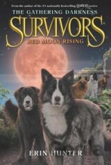 Survivors: The Gathering Darkness #4: Red Moon Rising
