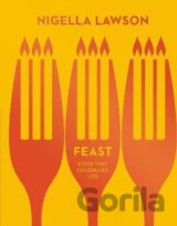 Feast : Food that Celebrates Life (Nigella Collection)