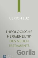 Theologische Hermeneutik des Neuen Testaments