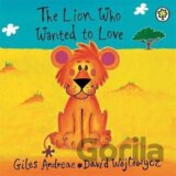 The Lion Who Wanted to Love