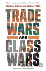 Trade Wars Are Class Wars