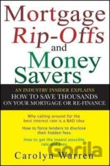 Mortgage Rip-Offs and Money Savers