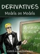 Haug, E: Derivatives Models on Models