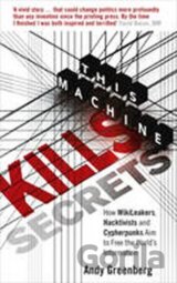 This Machine Kills Secrets
