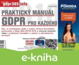 Praktický manuál GDPR pro každého