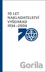 70 let nakladatelství Vyšehrad 1934–2004