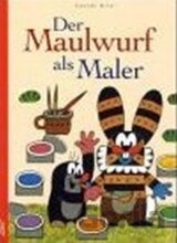Der Maulwurf als Maler