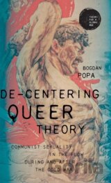 De-centering queer theory