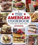 The American Cookbook a Fresh Take on Classic Recipes
