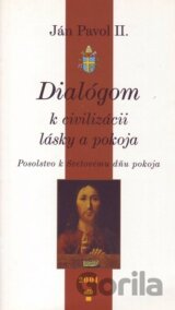 Dialógom k civilizácii lásky a pokoja
