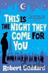 This is the Night They Come For You
