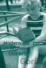 Modernism and the Culture of Celebrity